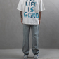 good life oversize t-shirt